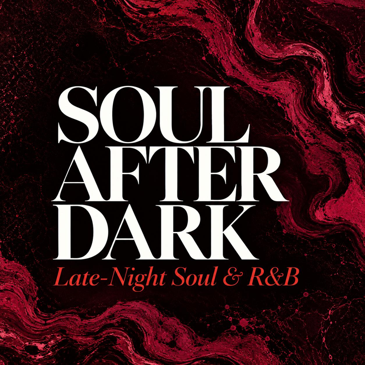 Soul After Dark — Late-Night Soul and R&B